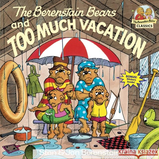 The Berenstain Bears and Too Much Vacation Berenstain, Stan 9780394830148