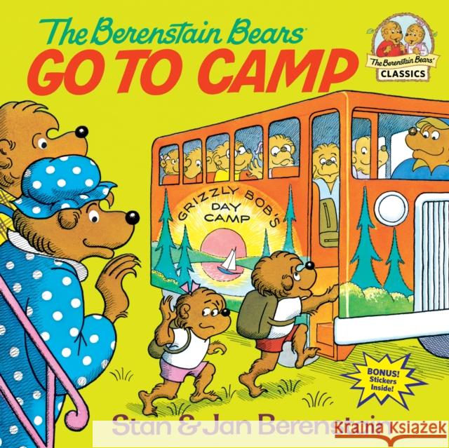 The Berenstain Bears Go to Camp Berenstain, Stan 9780394851310