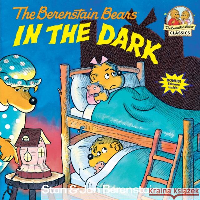 Berenstain Bears in the Dark Berenstain, Stan 9780394854434