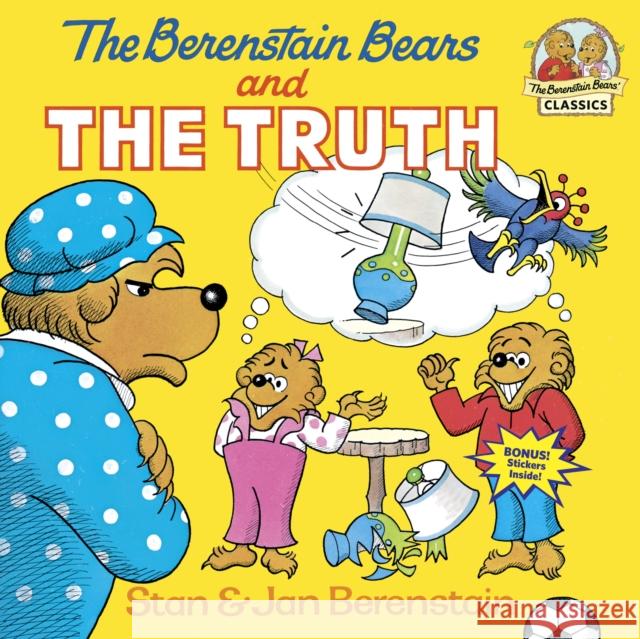 The Berenstain Bears and the Truth Berenstain, Stan 9780394856407 Random House Children's Books