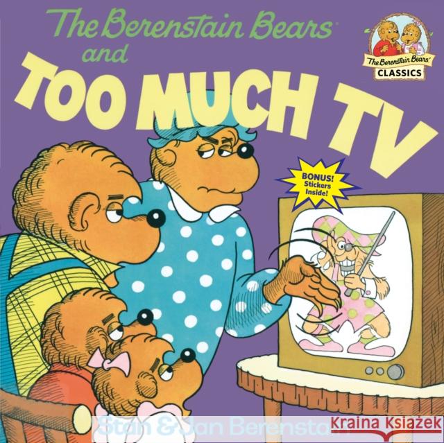 The Berenstain Bears and Too Much TV Stan Berenstain Jan Berenstain Jan Berenstain 9780394865706 Random House Books for Young Readers