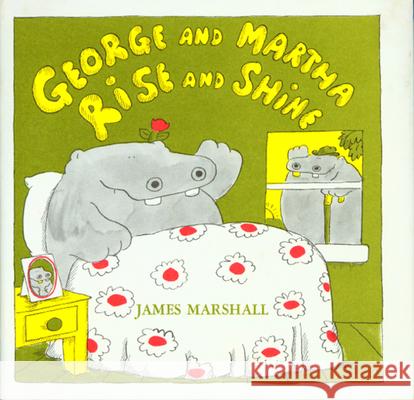 George and Martha Rise and Shine James Marshall 9780395280065 Houghton Mifflin Company