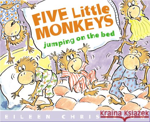Five Little Monkeys Jumping on the Bed Eileen Christelow 9780395557013 Clarion Books