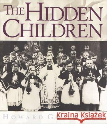 The Hidden Children Howard Greenfeld 9780395861387 Houghton Mifflin Company