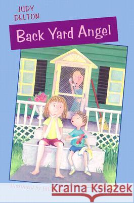 Back Yard Angel Judy Delton Jill Weber Jill Weber 9780395960608 Houghton Mifflin Company