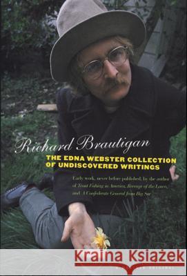 The Edna Webster Collection of Undiscovered Writing Richard Brautigan Keith Abbott 9780395974698 Mariner Books