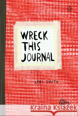 Wreck This Journal (Red) Keri Smith 9780399162725