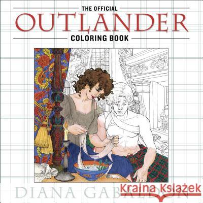 The Official Outlander Coloring Book: An Adult Coloring Book Diana Gabaldon 9780399177538 Bantam