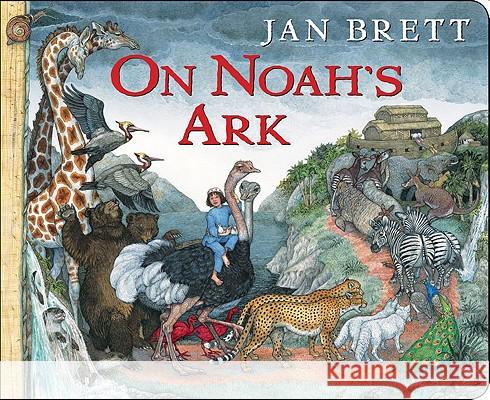 On Noah's Ark Jan Brett Jan Brett 9780399252204 Putnam Publishing Group