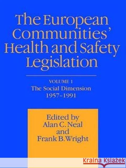 European Communities' Health and Safety Legislation Spon                                     Frank B. Wright Alan C. Neal 9780412466908 Spon E & F N (UK)