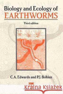 Biology and Ecology of Earthworms C. A. Edwards P. J. Bohlen P. J. Bohlen 9780412561603 Springer