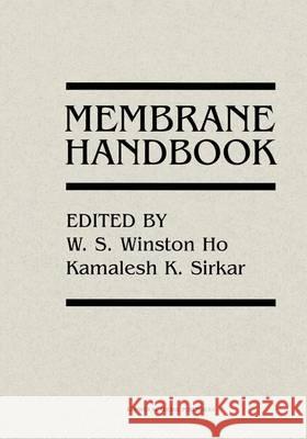 Membrane Handbook Winston Ho 9780412988714 Kluwer Academic Publishers