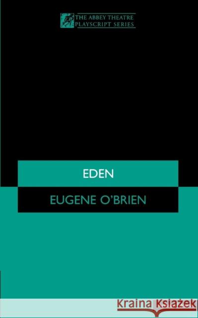 Eden Eugene O'Brien 9780413767400 Methuen Publishing