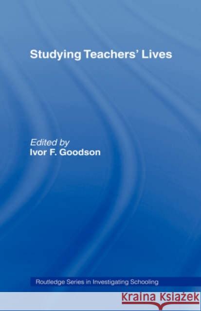 Studying Teachers' Lives I Goodison I Goodison  9780415035095 Taylor & Francis