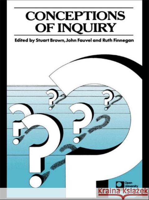 Conceptions of Inquiry Stuart Brown Etc. 9780415045650 TAYLOR & FRANCIS LTD