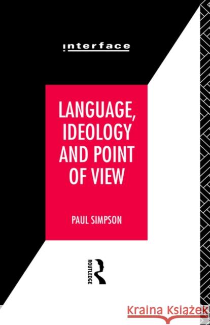Language, Ideology and Point of View Paul Simpson 9780415071079