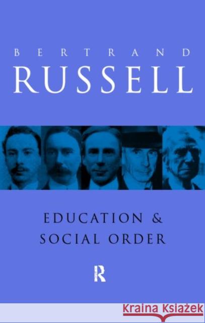 Education and the Social Order Bertrand Russell B. Russell 9780415079167 Routledge