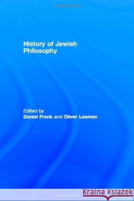 History of Jewish Philosophy Oliver Leaman Daniel Frank 9780415080644 Routledge