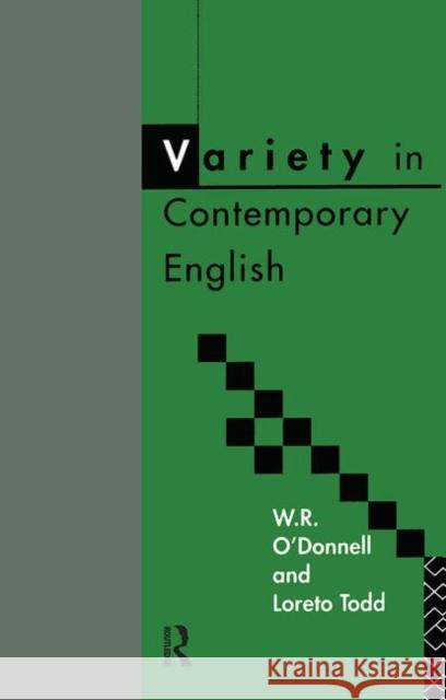 Variety in Contemporary English W. R. O'Donnell Loreto Todd 9780415084376 Routledge