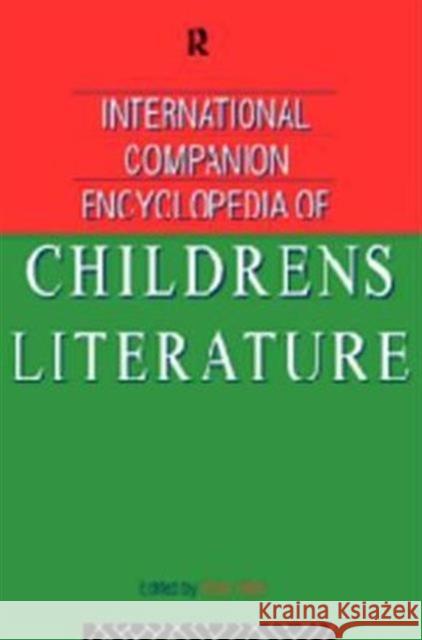 International Companion Encyclopedia of Children's Literature Peter Hunt Peter Hunt Peter Hunt 9780415088565