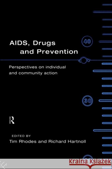 Aids, Drugs and Prevention Hartnoll, Richard 9780415102049 Routledge