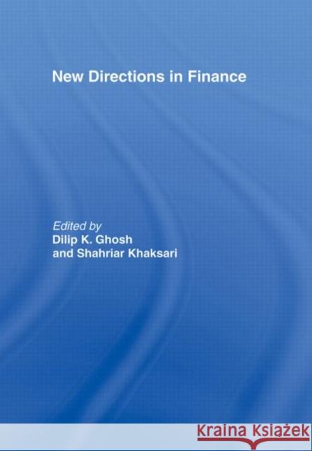 New Directions in Finance Dilip K. Ghosh Dilip K. Ghosh 9780415111102