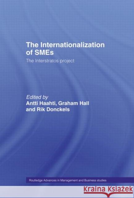 The Internationalization of Small to Medium Enterprises : The Interstratos Project Rik Donckels Rik Donkels Graham Hall 9780415133333 Routledge