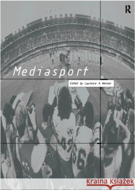 Mediasport Wenner, Lawrence 9780415140416 Routledge