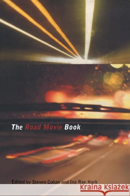 The Road Movie Book Steven Cohan Ina Rae Hark 9780415149372 Routledge