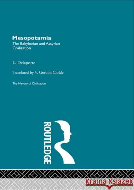 Mesopotamia L. Delaporte L. Delaporte  9780415155885 Taylor & Francis