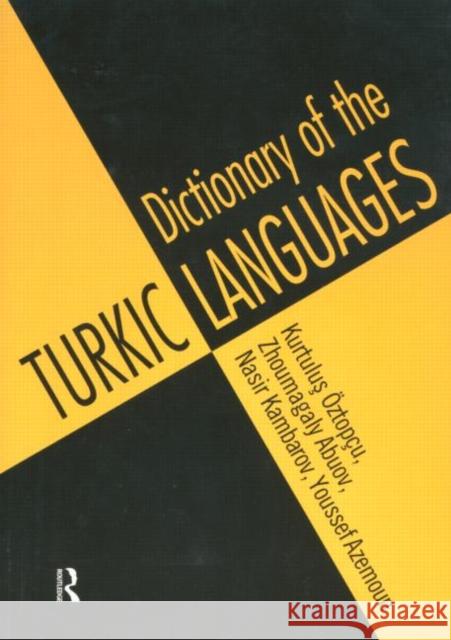 Dictionary of Turkic Languages Kurtulus Oztopcu Youssef Azemoun Nasir Kambarov 9780415160476 Routledge