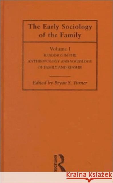 The Early Sociology of the Family Bryan Turner Bryan Turner Bryan S. Turner 9780415171618 Taylor & Francis