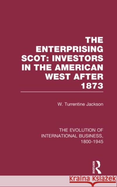 Enterprisng Scot:Inv Americ V3 W. Turrentine Jackson Mark Casson 9780415190107 Routledge