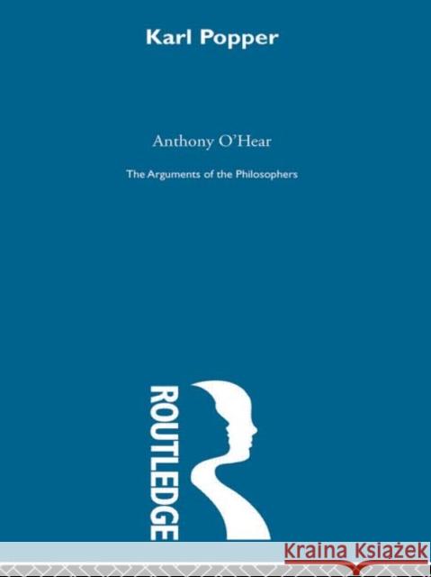 Popper-Arg Philosophers Anthony O'Hear O'Hear 9780415203883 Routledge