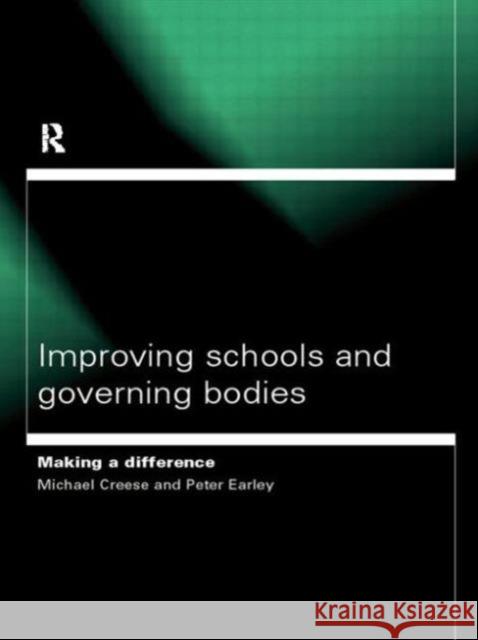 Improving Schools and Governing Bodies: Making a Difference Hopkins, Professor David 9780415205115 Routledge