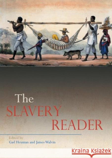 The Slavery Reader Rigas Doganis Gad Heuman Gad Heuman 9780415213042 Routledge