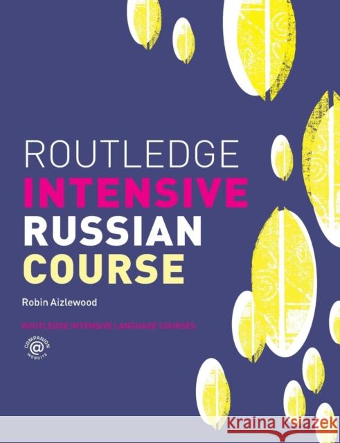Routledge Intensive Russian Course Robin Aizlewood 9780415223003 Routledge