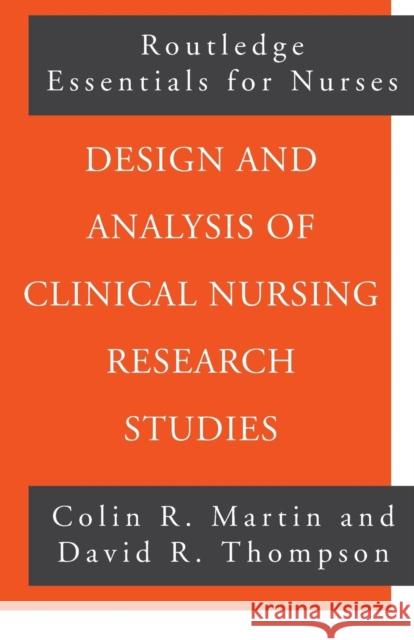 Design and Analysis of Clinical Nursing Research Studies David Thompson Colin Martin 9780415225991 Routledge