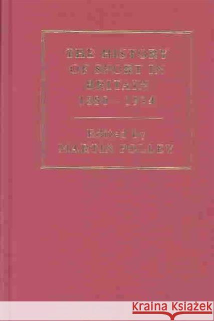The History of Sport in Britain, 1880-1914 Martin Polley 9780415231367 Routledge