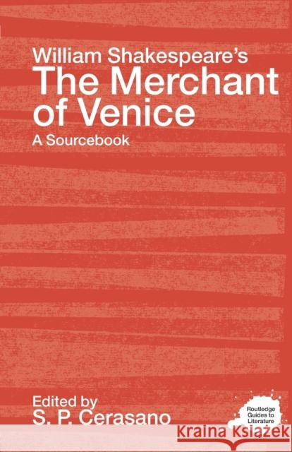 William Shakepeare's: The Merchant of Venice Cerasano, S. P. 9780415240529 0