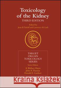 Toxicology of the Kidney Jerry B. Hook Joan B. Tarloff Lawrence H. Lash 9780415248648 CRC Press