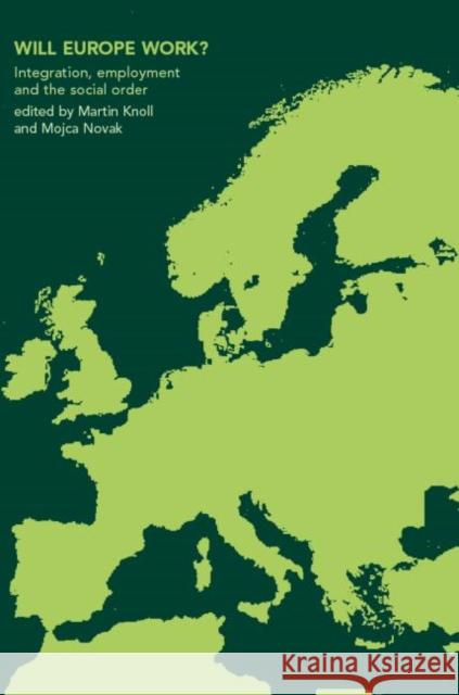 Will Europe Work?: Integration, Employment and the Social Order Kohli, Martin 9780415260220
