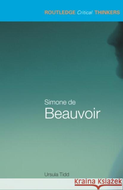 Simone de Beauvoir Ursula Tidd 9780415263641