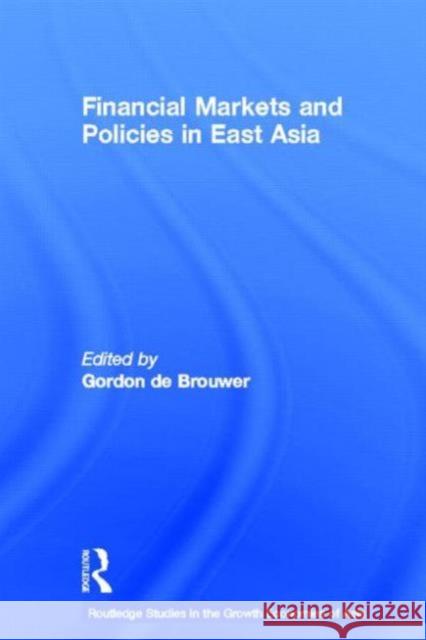 Financial Markets and Policies in East Asia Gordon D 9780415273886 Routledge