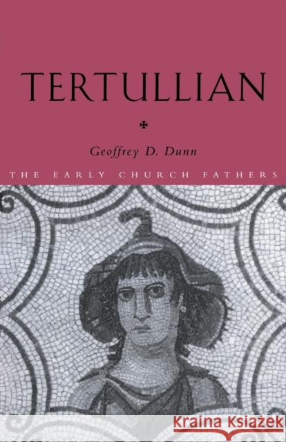 Tertullian Geoffrey D. Dunn 9780415282314