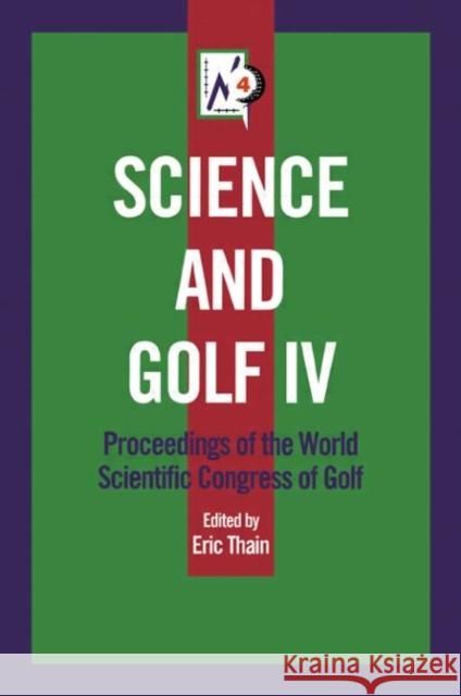 Science and Golf IV Eric Thain Alistair Cochran Martin Farrally 9780415283021 Routledge