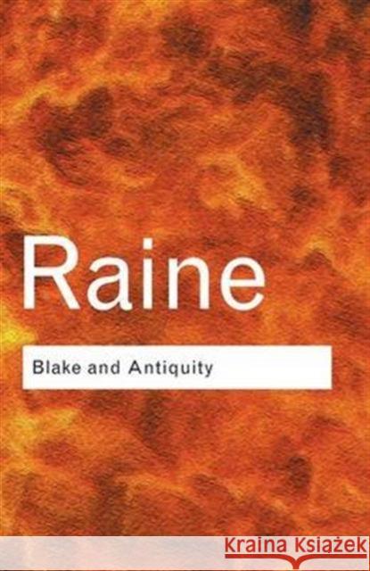 Blake and Antiquity Kathleen Raine   9780415285810