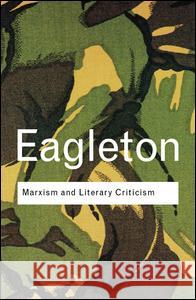 Marxism and Literary Criticism Terry Eagleton Eagleton Terry 9780415285834 Routledge