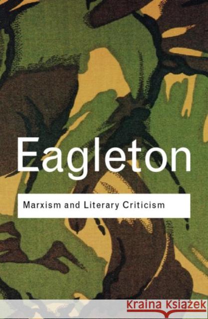 Marxism and Literary Criticism Terry Eagleton Eagleton Terry 9780415285841 Taylor & Francis Ltd