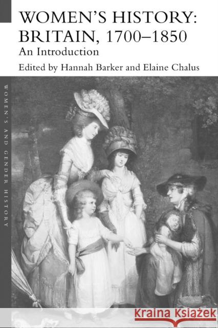 Women's History, Britain 1700-1850: An Introduction Barker, Hannah 9780415291774